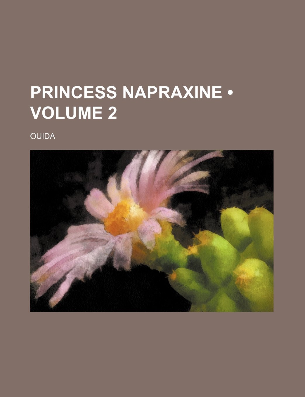 Princess Napraxine, Volume 2 (of 3)